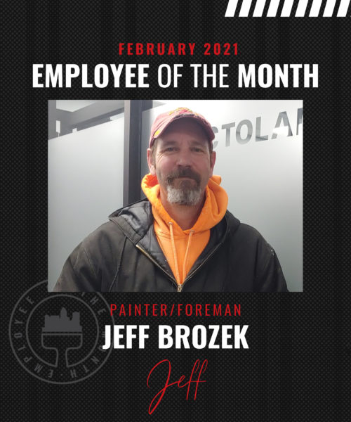 Jeff Brozek – February Employee of the Month